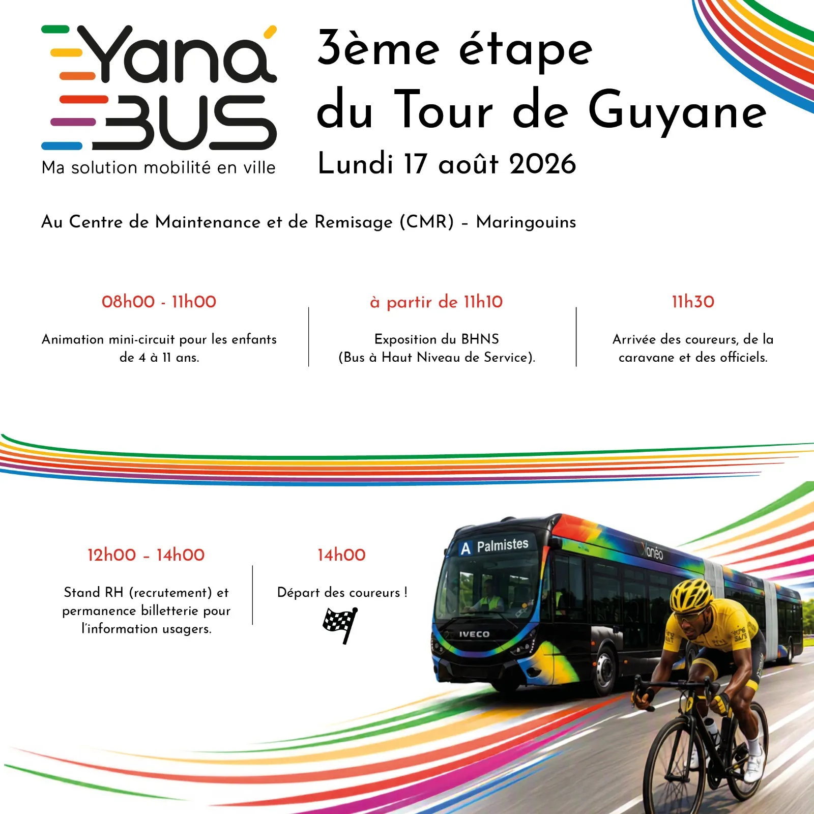 Programme de la 3e étape du Tour de Guyane, lundi 17 août 2026 au centre de maintenance de Maringouins : mini-circuit enfants, exposition du BHNS, stand RH et départ des coureurs à 14h.